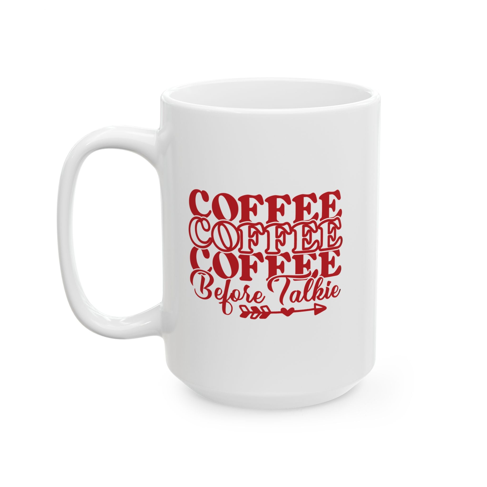 Coffee Coffee Before Talkie Mug (11oz/15oz) (Red)
